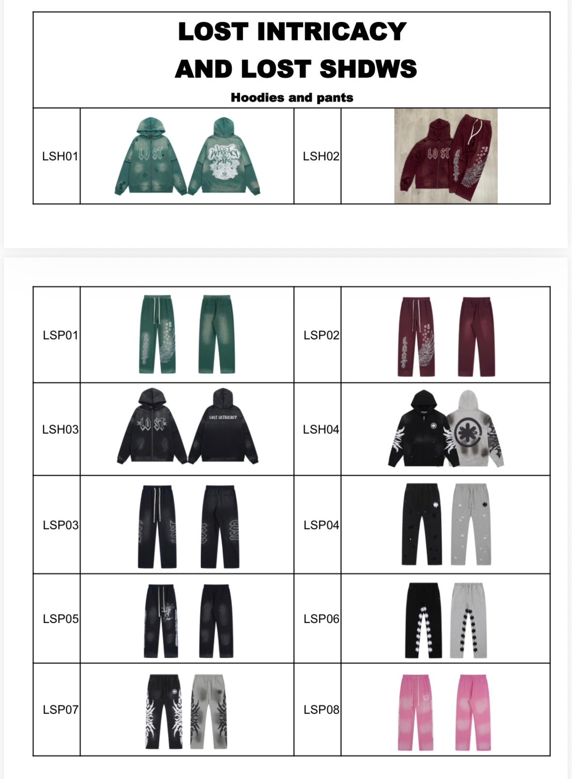 LOST INTRICACY AND LOST SHDWS Hoodies and pants